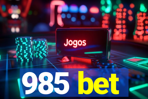 985 bet